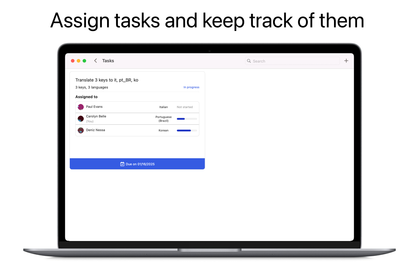 Assign tasks and keep track of them